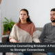 Relationship Counselling Brisbane: A Path to Stronger Connections